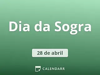 Dia da Sogra  28 de abril