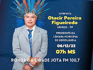 Entrevista exclusiva com o Presidente da Câmara Municipal de Sidrolândia