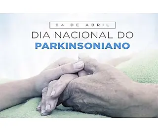 Dia Nacional do Parkinsoniano