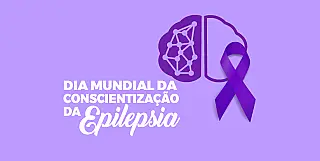 Dia Mundial de Conscientização Sobre a Epilepsia