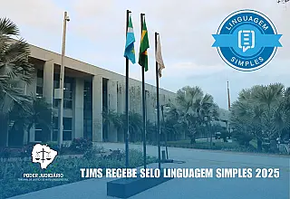 TJMS recebe Selo Linguagem Simples, do CNJ, pelo segundo ano consecutivo