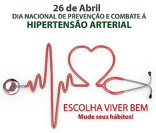 Dia de Prevenção e Combate à Hipertensão 
26 de Abril