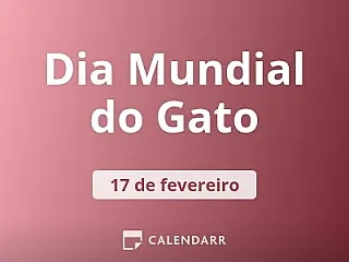 17 de Fevereiro Dia Mundial do Gato