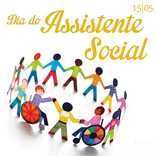 Dia do Assistente Social 
15 de Maio