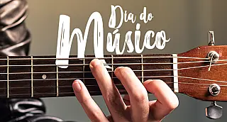 Dia do Músico - 22 de Novembro de 2023 (Quarta-feira)