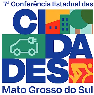 Campo Grande sedia a 7ª Conferência Estadual das Cidades de MS nesta semana