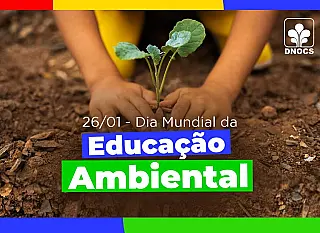 Dia Mundial da Educação Ambiental é celebrado em 26 de janeiro