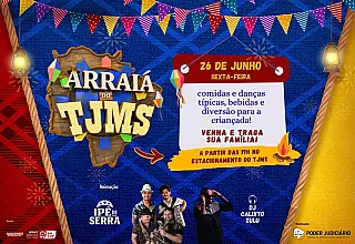 Arraiá do TJMS acontece nesta sexta-feira com estrutura ampliada, atrações culturais e ação solidári