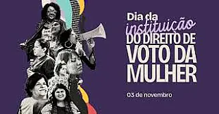Dia da instituição do direito de voto da mulher é lembrado em 3 de novembro