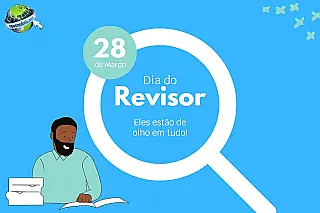  Dia do Revisor: A profissão que garante a excelência da comunicação