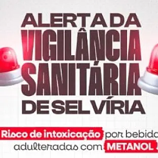 Vigilância Sanitária alerta para risco de bebidas adulteradas com metanol em Selvíria