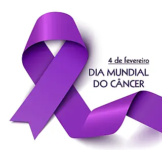 04 de Fevereiro Dia Mundial do Câncer.