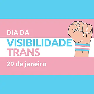 Dia Nacional da Visibilidade Trans