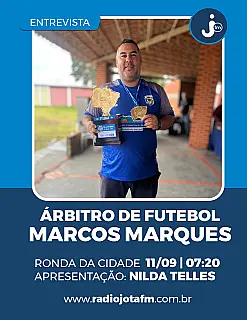 Árbitro de futebol Marcos Marques é o entrevistado do programa Ronda da Cidade na Rádio Jota FM