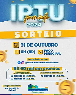 Prefeitura de Aparecida do Taboado realizará sorteio da Campanha IPTU Premiado 2024 em 31 de outubro