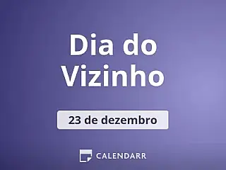 Dia do Vizinho é celebrado em 23 de dezembro