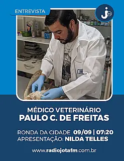 Veterinário Paulo C. de Freitas será entrevistado no programa Ronda da Cidade da Rádio Jota FM