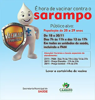 Iniciou a segunda etapa da campanha de vacinação contra o sarampo