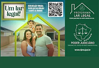 Mais de seis mil famílias já foram beneficiadas pelo Lar Legal e Reurb-S em MS