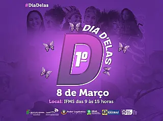 Naviraí realiza amanhã o "1º Dia D'Elas" em comemoração ao Dia Internacional da Mulher