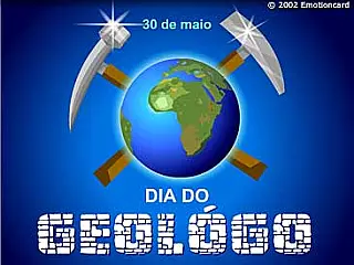 Dia do Geólogo 
30 de Maio