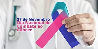 Comemora-se no dia 27 de novembro Dia Nacional de Combate ao Câncer