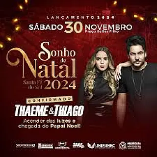 Dupla Thaeme & Thiago abre o "Sonho de Natal" com show em Santa Fé do Sul