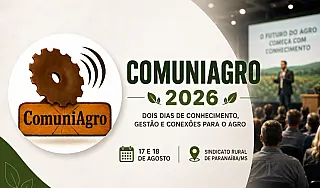 Comuniagro 2026 reúne especialistas do agronegócio em Paranaíba