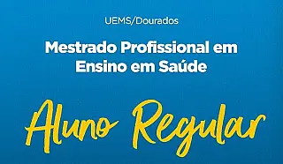 Mestrado Ensino em Saúde em Dourados segue com inscrições abertas