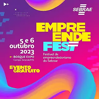 Em outubro, o Sebrae promoverá o 1º Festival de Empreendedorismo de Mato Grosso do Sul