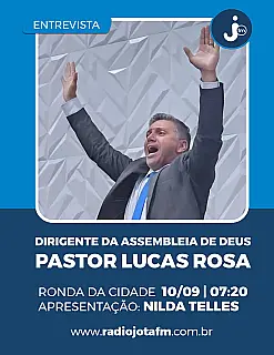 Pastor Lucas Rosa participa de entrevista no programa Ronda da Cidade da Rádio Jota FM