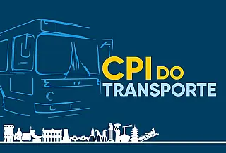 Prazo para entrega de relatório final da CPI do Transporte Público é prorrogado