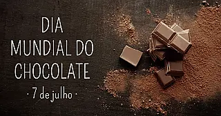 Hoje é o DIA MUNDIAL DO CHOCOLATE