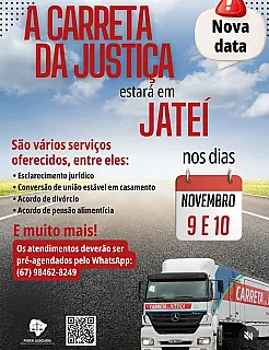 A Carreta da Justiça  estará em atendendo com nova data