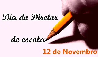 12 de novembro comemora-se Dia do Diretor Escolar
