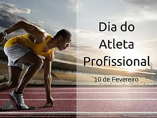 10 de Fevereiro Dia do Atleta Profissional