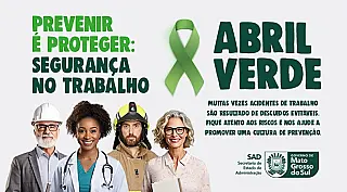 Abril Verde: campanha do governo do Estado alerta sobre importância de segurança no trabalho