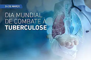 Dia Mundial de Combate à Tuberculose: Enfrentando uma doença ainda silenciosa