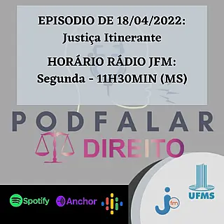 O Jornal Ronda do MS leva ao ar toda segunda-feira o podcast PodFalar Direito