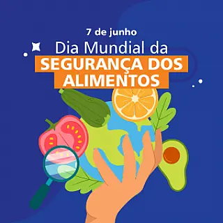 Dia mundial da segurança dos alimentos 7 de julho