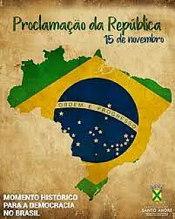 15 de Novembro Comemora-se Dia da Proclamação da Republica do Brasil
