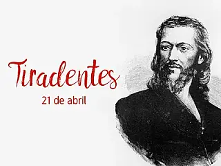 Feriado de Tiradentes celebra herói nacional e reforça memória histórica do Brasil
