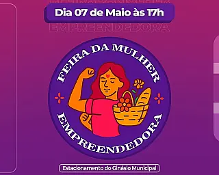 Deodápolis realiza Feira da Mulher Empreendedora no dia 7 de maio