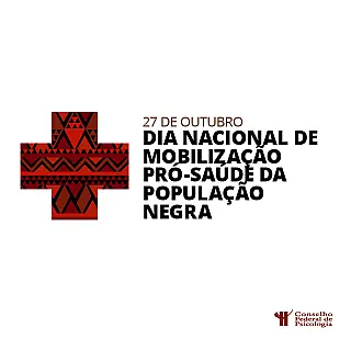 O Dia Nacional de Mobilização Pró-Saúde da População Negra é celebrado neste domingo (27/10)