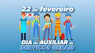 Dia do Auxiliar de Serviços Gerais
 22 fevereiro