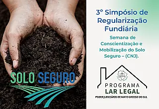 TJMS promove simpósio sobre regularização fundiária e fortalece debate jurídico